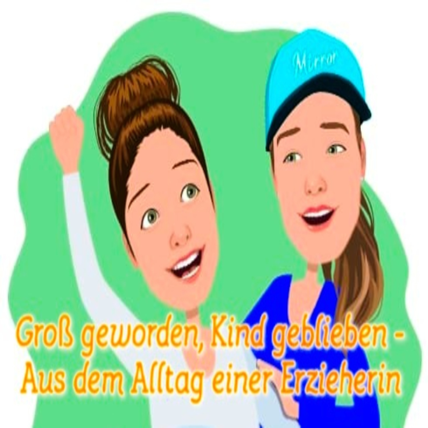 Groß geworden, Kind geblieben - Erzieherinnen packen aus